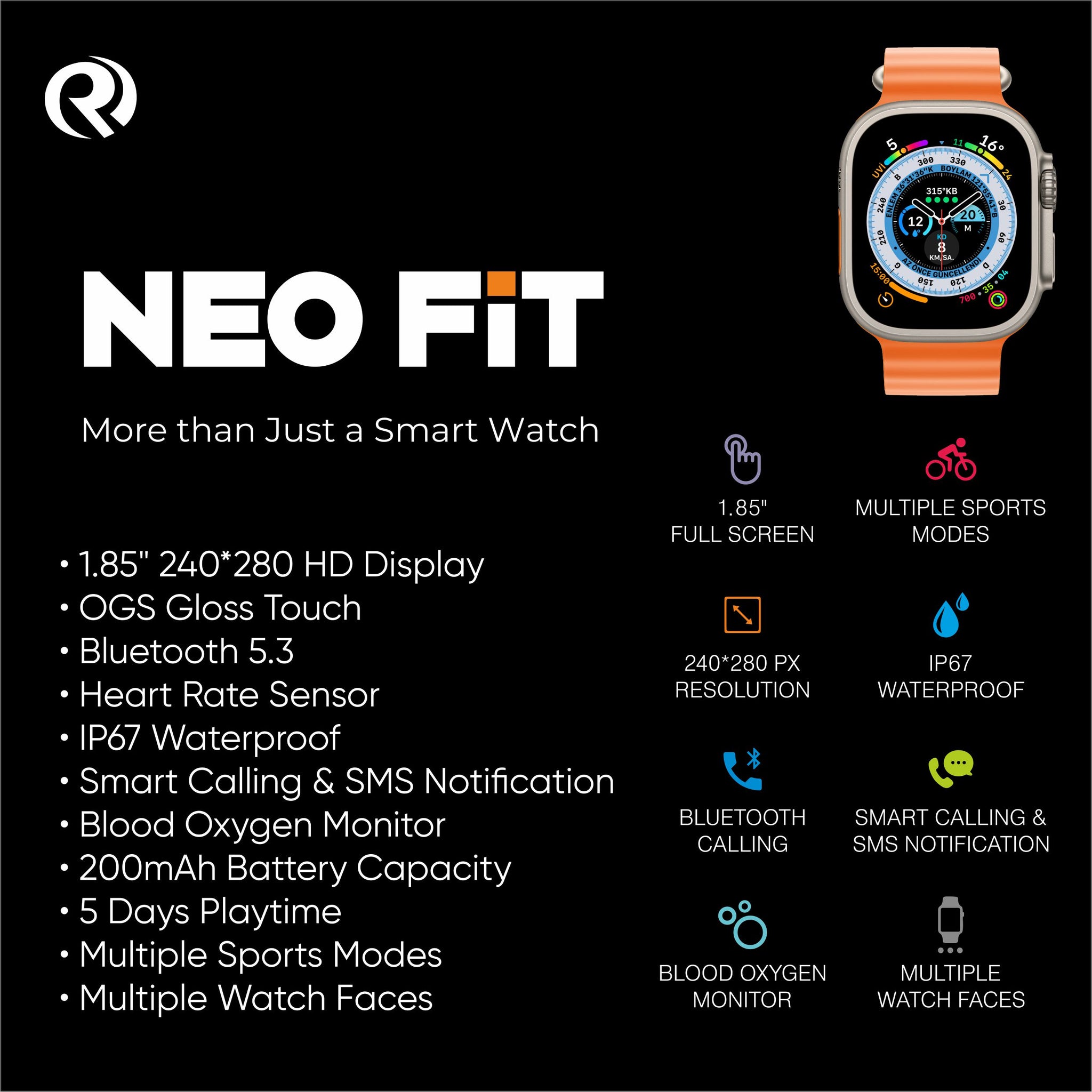 Neo Fit Smart watch with 1.85" OGS Gloss Touch Display, Bluetooth 5.3, Smart Calling, IP67 Splashproof, Heart & SpO2 Monitoring, Multi Sports Modes, Smartwatch for Men and Women