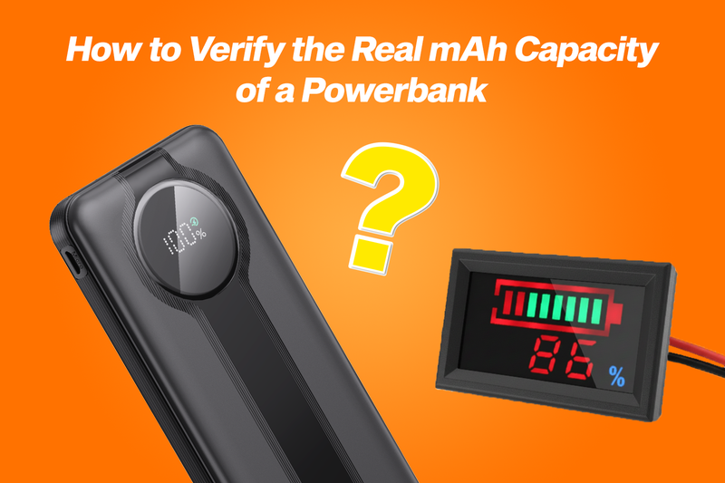 How to Verify the Real mAh Capacity of a Power Bank