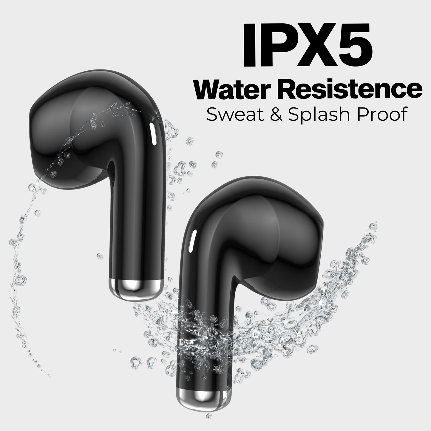 IPX5 water resistence  earbuds